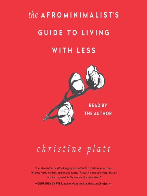 Title details for The Afrominimalist's Guide to Living with Less by Christine Platt - Wait list